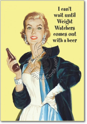 Weight Watchers Beer Inappropriate Funny Birthday Card Nobleworks