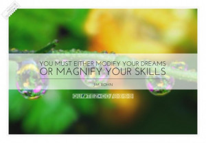 Modify your dreams quote