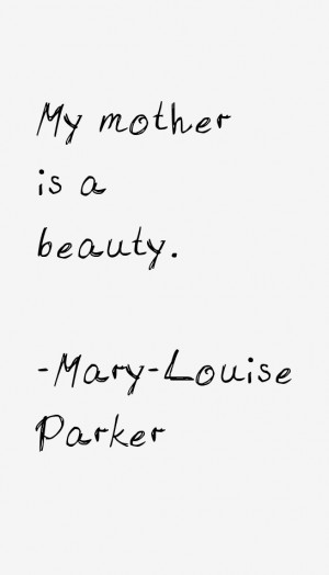 Mary-Louise Parker Quotes & Sayings