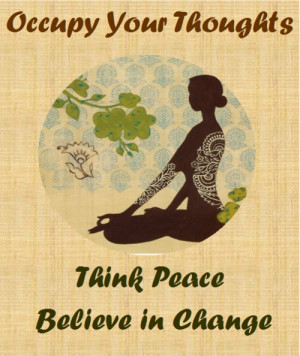 occupy your thoughts...think peace