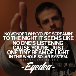 ... Youre One Tiny Beam Of Light Eyedea Quote graphic from Instagramphics