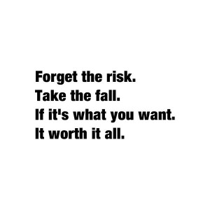 risk everything or everything is lost!