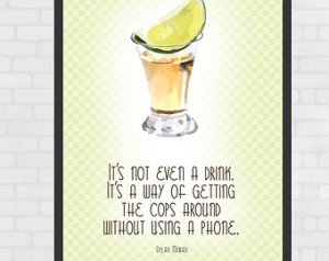 ... Poster - Tequila, Dylan Moran quote, A4 size INSTANT DOWNLOAD