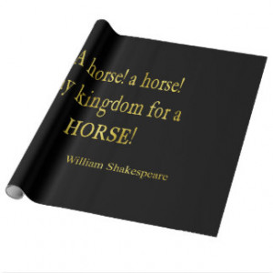 Shakespeare Kingdom for a Horse Quote Faux Glitter Wrapping Paper