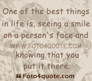 ... seeing a smile on a person's face and knowing that you put it there