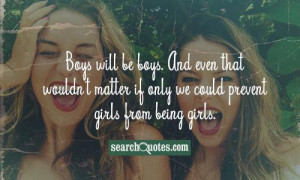 ... that wouldn't matter if only we could prevent girls from being girls
