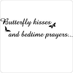 Butterfly Kisses Wall Quote