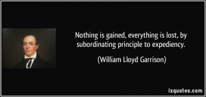 Nothing is gained, everything is lost, by subordinating principle to ...
