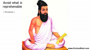 Avoid what is reprehensible - Thiruvalluvar Quotes - StatusMind.com