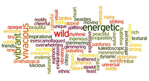 some of the descriptive words to describe my new work