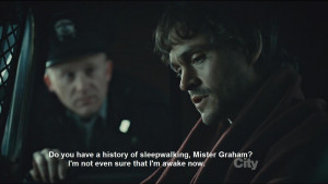 Do you have a history of sleepwalking Mister Graham?