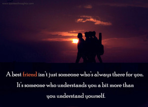 friendship-quotes-thoughts-best-friend-understand-bit-best-nice-friend ...