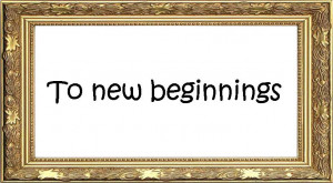 quote , quote of the week , to new beginnings