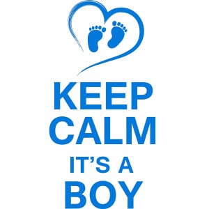 Keep Calm Quotes For Boys Keep Calm it 39 s a Boy by
