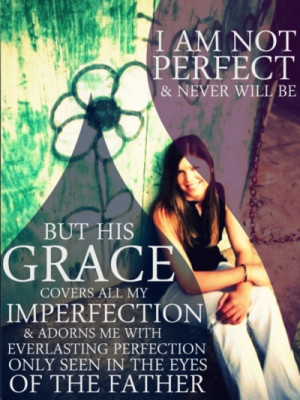 ... Georgia Inspiration Pretty Colors Christianity quotes grace perfection