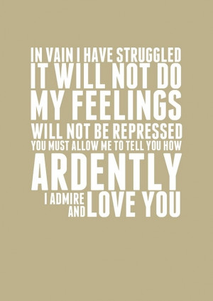 Mr Darcy Quote~Pride and Prejudice by Southern Beach Belle