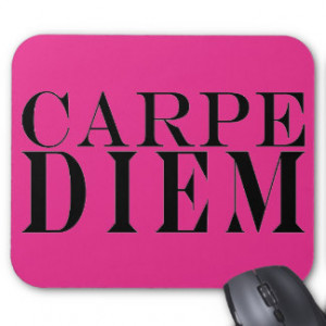 Carpe Diem Seize the Day Latin Quote Happiness Mouse Pads