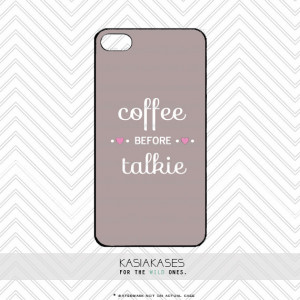 Coffee Talkie iPhone Case / Funny Quote iPhone 4 4s 5 5s 6 5c 6 Plus ...