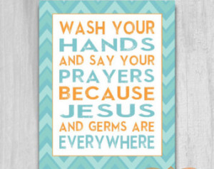 INSTANT DOWNLOAD Wash Your Hands Sa y Your Prayers PRINTABLE diy 8x10 ...