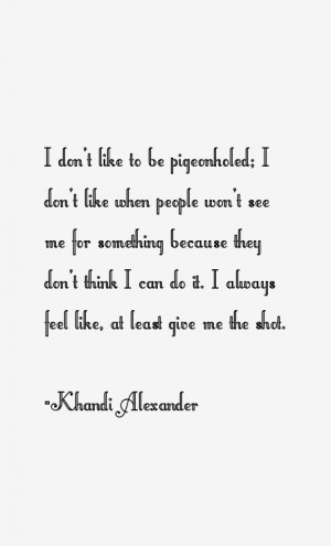 Khandi Alexander Quotes amp Sayings