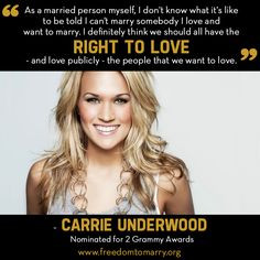 LGBT Quote: Carrie Underwood http://www.thegailygrind.com/2013/02/17 ...