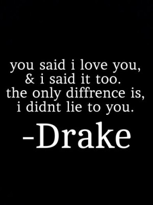 Drake Breakup Quotes