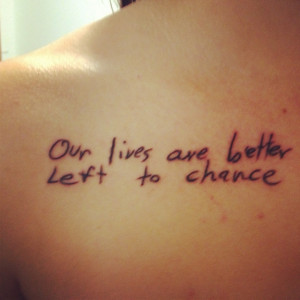 My Garth Brooks tattoo!!!!! Lyrics from 'The Dance' I love it so much ...