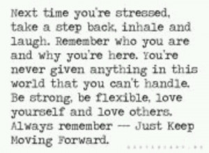 Just keep moving forward!