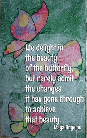 Maya Angelou Butterfly Quote