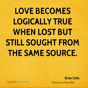 Brian Celio Quotes