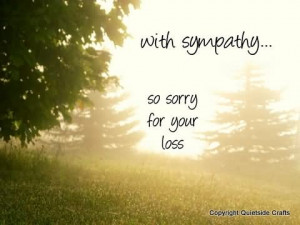 with-sympathy-so-sorry-for-your-loss.jpg#sorry%20for%20your%20loss ...