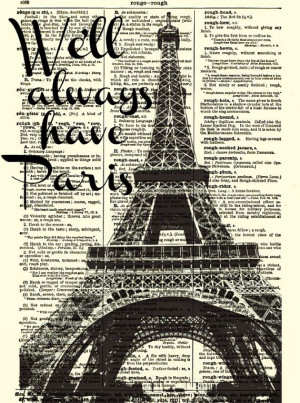 We'll Always Have Paris Eiffel Tower Art, Casablanca Quote, Dictionary ...