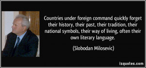 More Slobodan Milosevic Quotes