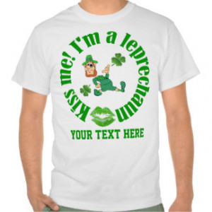 Funny Leprechaun Sayings Shirts & T-shirts
