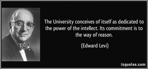 The University conceives of itself as dedicated to the power of the ...