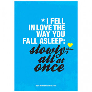 the fault in our stars i fell in love the way you fall asleep