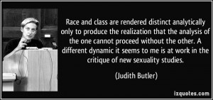 Race and class are rendered distinct analytically only to produce the ...
