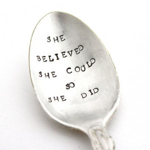 Coffee spoon, She Believed She Could So She Did. Inspirational quote ...