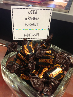 ... little sayings on my desk with candy for students and colleagues