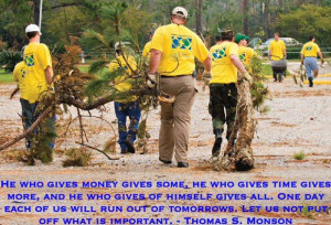 He who gives money gives some, he who gives time gives more, and he ...