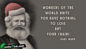 Workers Of The World Unite by karl-marx Picture Quotes