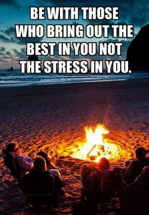 Great advice!!! Bebe'!!! Beautiful fireside beach bonfire!!!