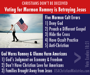 Voting for Mormon Romney is Betraying Jesus Christ