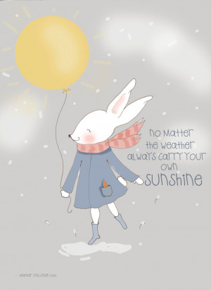 ... the weather always carry your own sunshine | by RoseHillDesignStudio