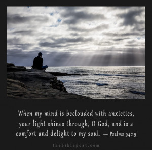 Scripture Readings: Psalms 94:19