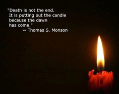 death lds churches candles living inspiration quotes prophet quotes ...