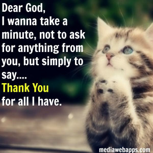 Dear God, I wanna take a minute, not to ask for anything from you, but ...