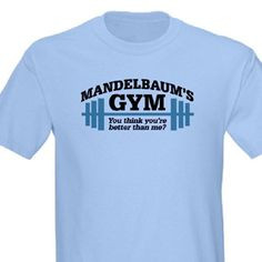 mandelbaum s gym seinfeld t shirt more mandelbaum gym gym funny t ...