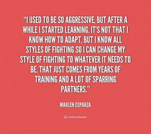 quote-Marlen-Esparza-i-used-to-be-so-aggressive-but-157735.png
