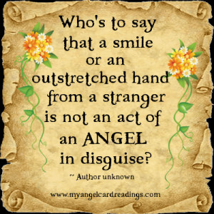 Who’s To Say That A Smile Or An Outstretched Hand From A Stranger Is ...